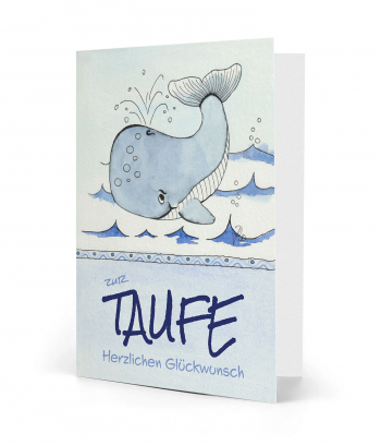 Vorderseite einer gedruckten Karte zur Taufe mit dem Spruch "Herzlichen Glückwunsch zur Taufe". Das Motiv ist ein blauer Wal der auf den Wellen springt, gemalt als Aquarell.